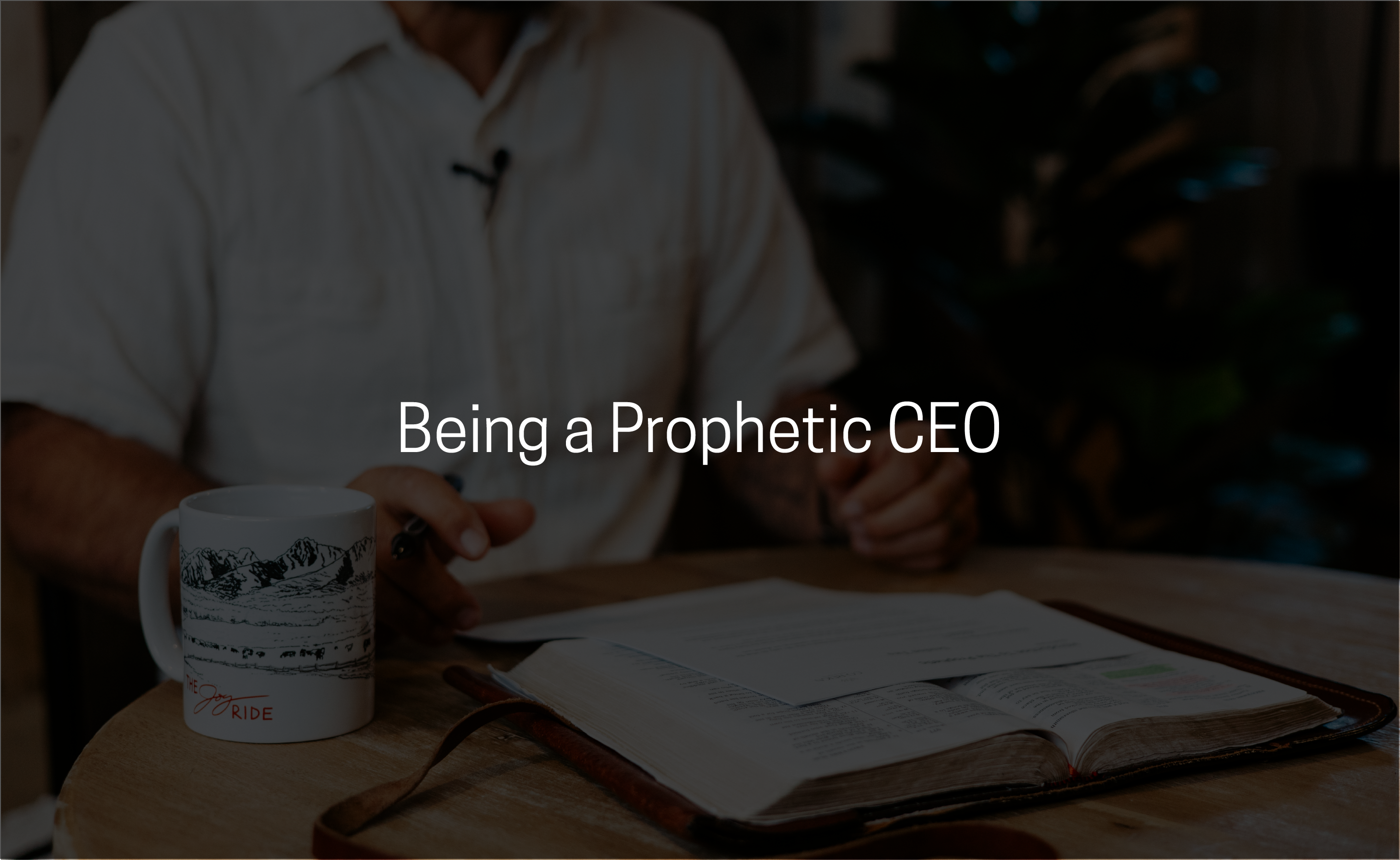 Being a Prophetic CEO | eCourse